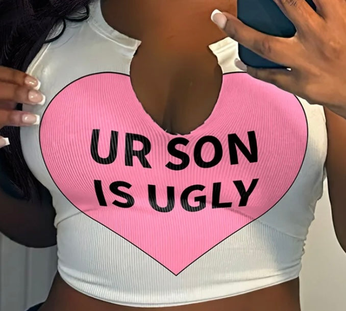 Ur Son Ugly crop